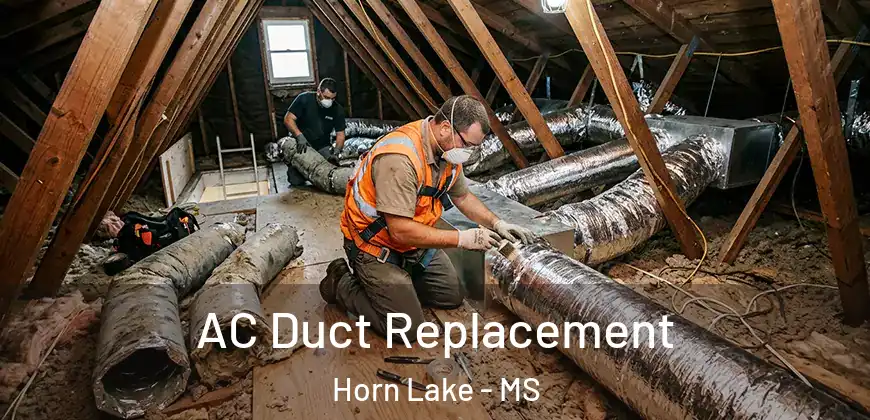 AC Duct Replacement Horn Lake - MS