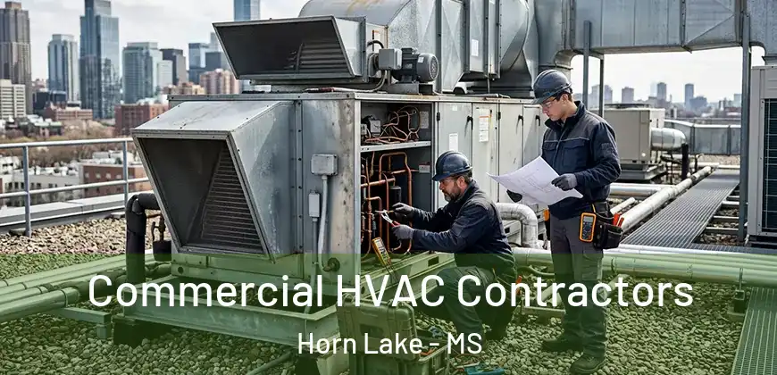 Commercial HVAC Contractors Horn Lake - MS