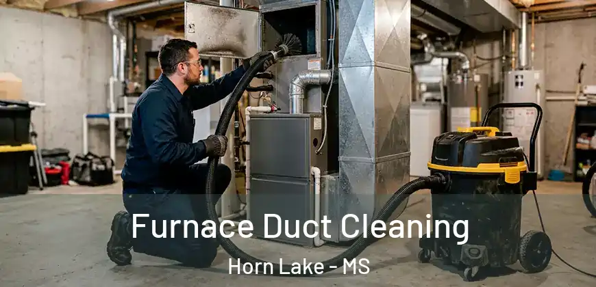 Furnace Duct Cleaning Horn Lake - MS