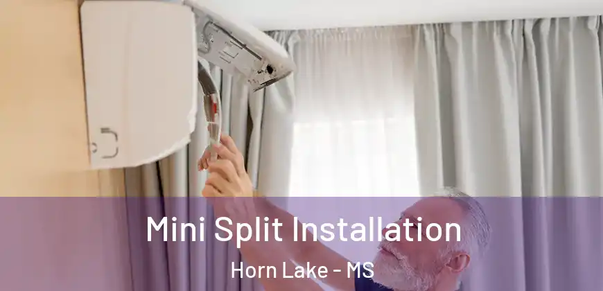 Mini Split Installation Horn Lake - MS